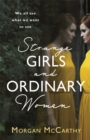 Strange Girls and Ordinary Women - eBook