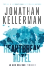 Heartbreak Hotel (Alex Delaware series, Book 32) : A twisting psychological thriller - Book
