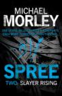 Spree Part Two: Slayer Rising - eBook