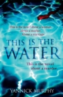 This Is The Water - Book