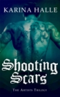 Shooting Scars (The Artists Trilogy 2) - Book
