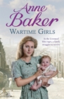 Wartime Girls : As the Liverpool Blitz rages, a family struggles to survive - Book