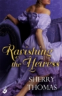 Ravishing the Heiress: Fitzhugh Book 2 - Book