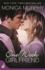 One Week Girlfriend: One Week Girlfriend Book 1 - Book