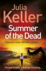 Summer of the Dead (Bell Elkins, Book 3) : A riveting thriller of secrets and murder - Book