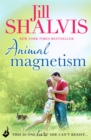 Animal Magnetism : The unputdownable romance you've been searching for! - Book