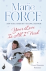 Your Love Is All I Need: Green Mountain Book 1 - Book