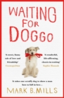 Waiting For Doggo : The feel-good romantic comedy for dog lovers and friends - eBook