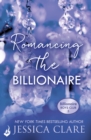 Romancing the Billionaire: Billionaire Boys Club 5 - eBook