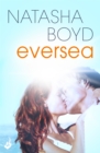 Eversea : A beautiful coming of age story, full of romance and passion - Book