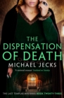 Dispensation of Death (Last Templar Mysteries 23) : Danger, intrigue and murder in a thrilling medieval adventure - eBook