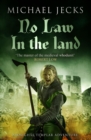 No Law in the Land (Last Templar Mysteries 27) : A gripping medieval mystery of intrigue and danger - eBook