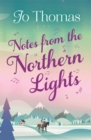 Notes from the Northern Lights (A Short Story) : An evocative tale filled with humour and heart - eBook