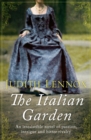 The Italian Garden : An irresistible novel of passion, intrigue and bitter rivalry - eBook