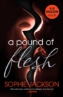 A Pound of Flesh: A Pound of Flesh Book 1 : A powerful, addictive love story - eBook