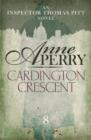 Cardington Crescent (Thomas Pitt Mystery, Book 8) : A gripping murder mystery with the highest of stakes - eBook