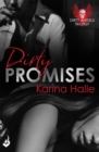 Dirty Promises: Dirty Angels 3 - Book