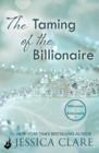 The Taming Of The Billionaire: Billionaires And Bridesmaids 2 - eBook