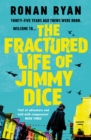 The Fractured Life of Jimmy Dice - Book