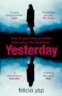 Yesterday : The phenomenal debut thriller of secrets, lies and betrayal - eBook