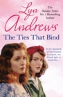 The Ties that Bind : A friendship that can survive war, tragedy and loss - Book