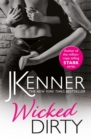 Wicked Dirty : A spellbindingly passionate love story - Book
