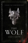 The Wolf (The UNDER THE NORTHERN SKY Series, Book 1) : A sweeping epic fantasy - eBook