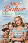A Lucky Sixpence : A dramatic and heart-warming Liverpool saga - eBook