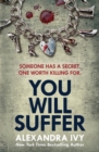 You Will Suffer : A gripping, chilling, unputdownable thriller - Book