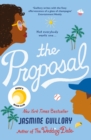 The Proposal : The sensational Reese's Book Club Pick hit! - eBook