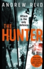 The Hunter : the gripping thriller that should 'should give Lee Child a few sleepless nights' - eBook