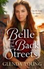Belle of the Back Streets : A powerful, heartwarming saga - Book