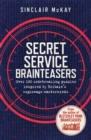 Secret Service Brainteasers : Do you have what it takes to be a spy? - Book