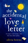 The Accidental Love Letter : Would you open a love letter that wasn't meant for you? - eBook