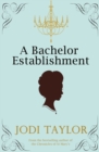 A Bachelor Establishment - eBook