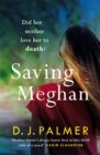 Saving Meghan : the chilling thriller about Munchausen's by proxy syndrome... - eBook