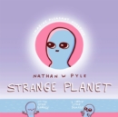 Strange Planet: The Comic Sensation of the Year - Now on Apple TV+ - eBook