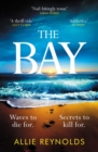The Bay : the waves won't wash away what they did - Book