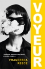 Voyeur : 'Unsettling, addictive, and razor-sharp' - Book