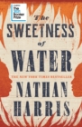 The Sweetness of Water : Longlisted for the 2021 Booker Prize - Book