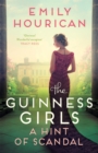 The Guinness Girls - A Hint of Scandal : A truly captivating and page-turning story of the famous society girls - Book