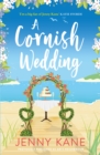 A Cornish Wedding : a heart-warming and uplifting summer romance - eBook