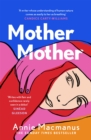 Mother Mother : A poignant journey of friendship and forgiveness - Book