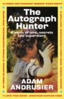 The Autograph Hunter : A story of love, secrets and superstars - eBook