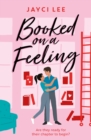 Booked on a Feeling : A poignant, sexy, and laugh-out-loud bookshop romance! - eBook