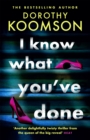 I Know What You've Done : a completely unputdownable thriller with shocking twists from the bestselling author - Book