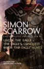 Eagles of the Empire I, II, and III : UNDER THE EAGLE, THE EAGLE'S CONQUEST and WHEN THE EAGLE HUNTS - eBook