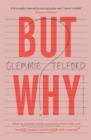 But Why? : How to answer tricky questions from kids and have an honest conversation with yourself - Book