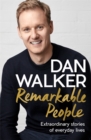 Remarkable People : Extraordinary Stories of Everyday Lives - Book