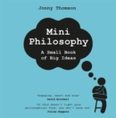 Mini Philosophy : A Small Book of Big Ideas - Book